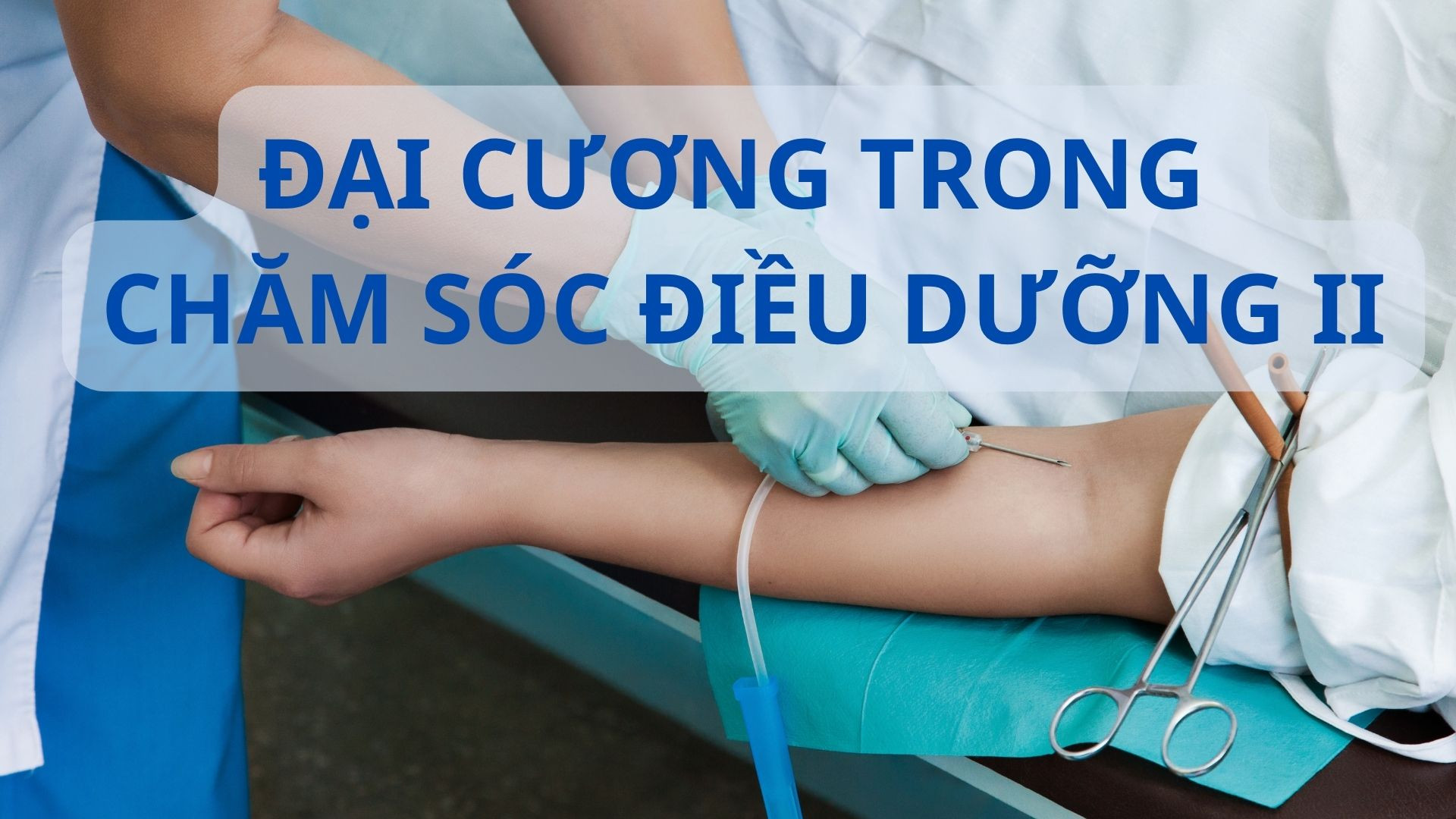 NURF02(HSC4.3) - ĐẠI CƯƠNG TRONG CHĂM SÓC ĐIỀU DƯỠNG II 